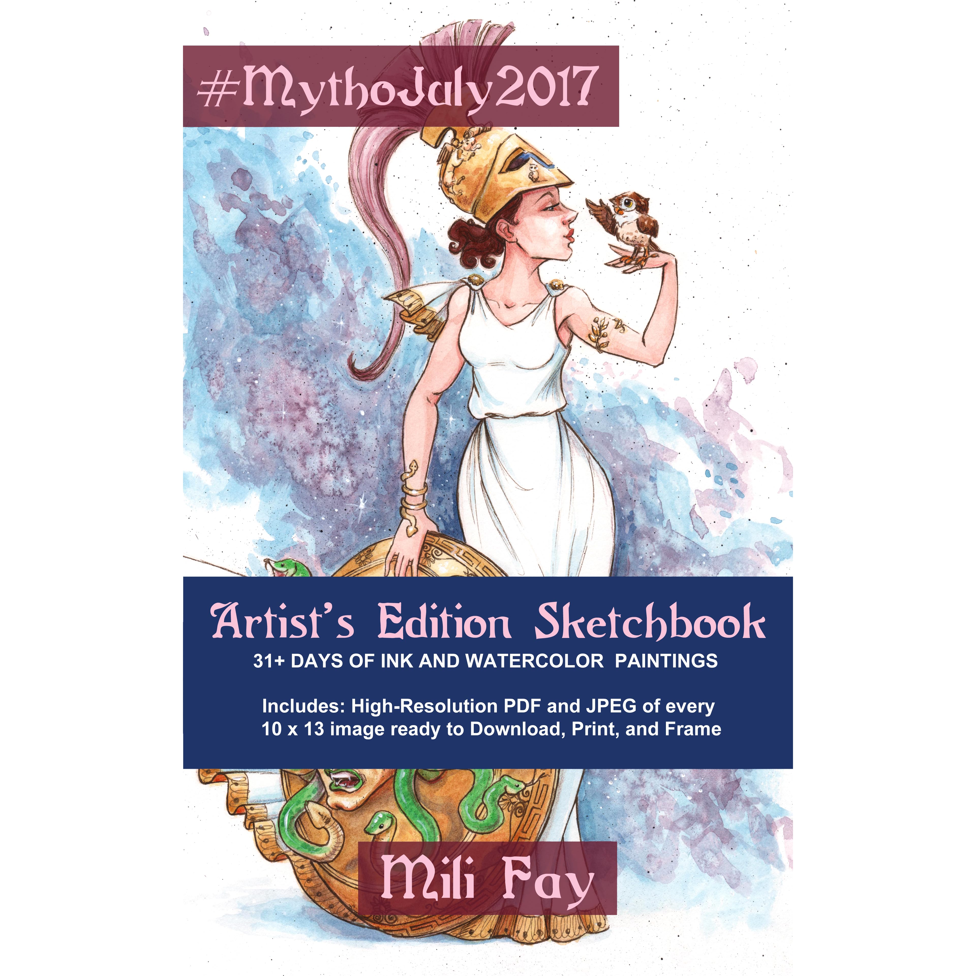 Mythojuly2017 Artist S Edition Sketchbook 31 Days Of Ink And Watercolor Paintings By Mili Fay