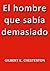 El hombre que sabia demasiado by G.K. Chesterton