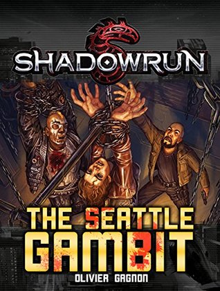 Shadowrun: The Seattle Gambit (Kindle Edition)