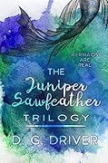 The Juniper Sawfeather Trilogy