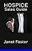 Hospice: Sales Guide