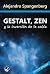 Gestalt, Zen y la Inversión...