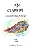 I Am Gabriel by Penny Donovan