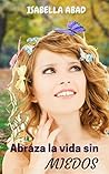 Abraza la vida si...