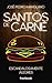 Santos de carne (Spanish Edition)