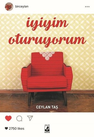 İyiyim Oturuyorum (Paperback)