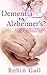 Dementia or Alzheimer's by Robin Gail