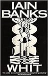 Whit by Iain Banks
