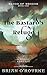 The Bastard's Refuge by Brian O'Rourke