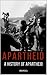 Apartheid: A History of Apartheid