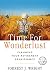 Time For Wonderlust: Planning Your Retirement Renaissance