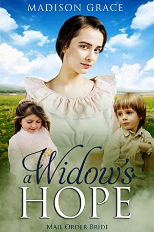 Mail Order Bride: A Widow's Hope (Kindle Edition)