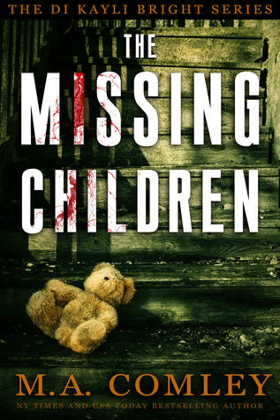 The Missing Children (DI Kayli Bright Trilogy, #1)