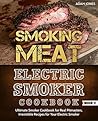 Smoking Meat: Ele...