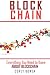 Blockchain: Everything You Need to Know About Blockchain (Cryptocurrency, Bitcoin, Blockchain, Ethereum Book 2)
