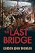 The Last Bridge