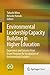 Environmental Leadership Capacity Building in Higher Education: Experience and Lessons from Asian Program for Incubation of Environmental Leaders