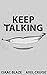 Keep Talking: An Isaac Blaze Short Story (Isaac Blaze Shorts Book 1)