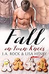 Fall on Your Knees by J.A. Rock