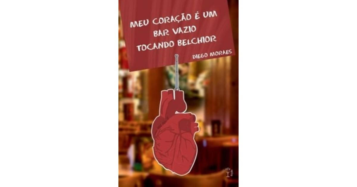 Meu Coracao E Um Bar Vazio Tocando Belchior