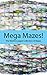 Mega Mazes!: The World’s Lo...