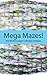 Mega Mazes!: The World’s Longest Collection of Mazes Volume 71