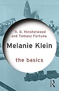 Melanie Klein: The Basics