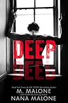 Deep by M. Malone Deep by M. Malone
