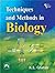 Techniques and Methods in Biology by K.L. Ghatak