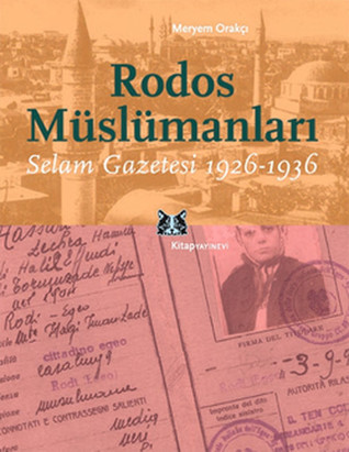 Rodos Müslümanları: Selam Gazetesi 1926-1936 (Paperback)
