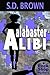 Alabaster Alibi (A Rock Sho...