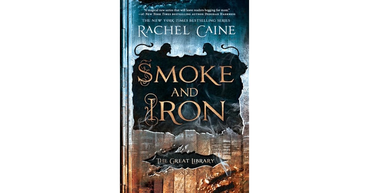 Smoke and Iron (The Great Library, 4) by Rachel Caine
