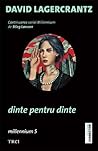 Dinte pentru dinte by David Lagercrantz
