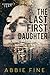 The Last First Daughter by Abbie Fine