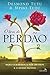 O livro do perdão: Para Curarmos a Nós Mesmos e o Nosso Mundo (Portuguese Edition)