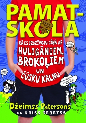 Kā es izdzīvoju cīņā ar huligāniem, brokoļiem un Čūsku kalnu (Pamatskola, #4)
