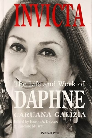 Invicta The Life and Work of Daphne Caruana Galiza