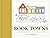 Book Towns: Forty-Five Para...