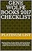 Gene Wolfe Books 2017 Checklist: Reading Order of Latro Series, Solar Cycle Series, The Book of the Short Sun Series, The Wizard Knight Series and List of All Gene Wolfe Books