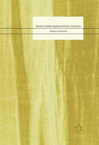 Kellon ympäri kahdessatoista tunnissa (Chapbook)