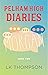 The Pelham High Diaries: Mo...