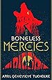 Image for The Boneless Mercies