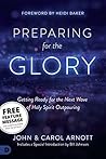 Preparing for the Glory: Free Featured Sample: Getting Ready for the Next Wave of Holy Spirit Outpouring Preparing for the Glory: Free Featured Sample: Getting Ready for the Next Wave of Holy Spirit Outpouring