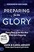 Preparing for the Glory by John Arnott