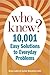 Who Knew? 10,001 Easy Solutions to Everyday Problems