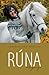 Rúna - Örlagasaga by Sigmundur Ernir Rúnarsson