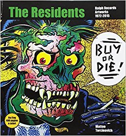 Buy Or Die! Ralph Records Artworks 1972-2015