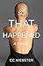 So, That Happened: A Memoir