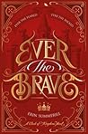 Ever the Brave by Erin Summerill