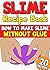 Slime Recipe Book: How to M...